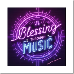 Blessing Through Music - Neon Posters and Art